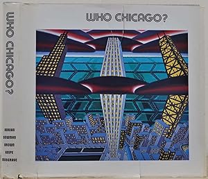 Who Chicago: An Exhibition of Contemporary Imagists.