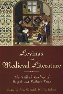 Bild des Verkufers fr LEVINAS AND MEDIEVAL LITERATURE:: The "Difficult Reading" of English and Rabbinic Texts zum Verkauf von By The Way Books