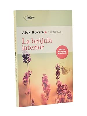 Seller image for LA BRJULA INTERIOR. CONOCERSE A UNO MISMO ES FUENTE INAGOTABLE DE XITO DURADERO for sale by Librera Monogatari