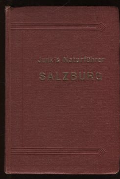 Junks Natur Führer, Salzburg