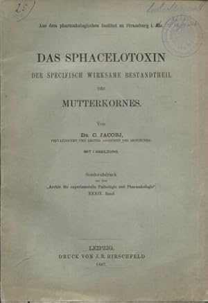 Immagine del venditore per Das Sphacelotoxin der specifisch wirksame Bestandtheil des Mutterkornes. Sonderabdruck "Archiv fr experimentele Phatologie und Pharmakologie" XXXIX. Band. venduto da Antiquariat Buchseite