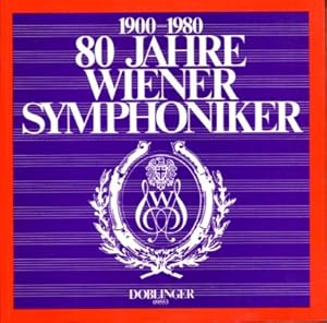 Bild des Verkufers fr 1900 - 1980. 80 Jahre Wiener Symphoniker. Ein Stck Wiener Musikgeschichte. zum Verkauf von Antiquariat Buchseite