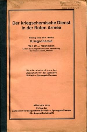 Der kriegschemische Dienst in der Roten Armee Sonderabdruck d. Zeitschrift f. d. gesamte Schieß- ...