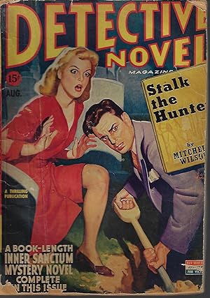 DETECTIVE NOVEL Magazine: August, Aug. 1944 ("Stalk the Hunter")