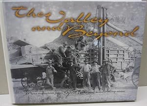 Seller image for The Valley and Beyond; More memories from Grand Forks and Surrounding Areas for sale by Midway Book Store (ABAA)