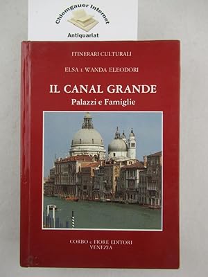 Seller image for Il canal grande : Palazzi e Famiglie for sale by Chiemgauer Internet Antiquariat GbR