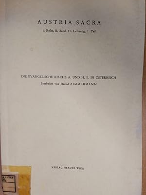 Bild des Verkufers fr Die Nicht-Rmisch-Katholischen Christlichen Religionsgemeinschaften in sterreich. 1. Teil Die Evangelische Kirche A. und H. B. in sterreich. zum Verkauf von avelibro OHG