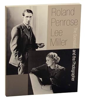 Bild des Verkufers fr Roland Penrose, Lee Miller: The Surrealist and the Photographer zum Verkauf von Jeff Hirsch Books, ABAA