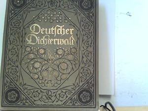Bild des Verkufers fr Deutscher Dichterwald. Lyrische Anthologie zum Verkauf von ABC Versand e.K.
