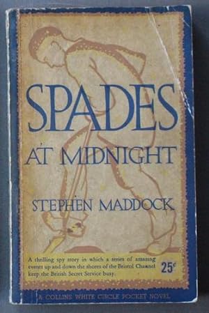 Seller image for SPADES AT MIDNIGHT.- Bristol Channel Keeps British Secret Service (Canadian Collins White Circle # 109). for sale by Comic World