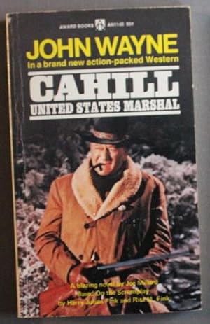 Seller image for CAHILL United States Marshal (Award Books # AN1145 ) ** JOHN WAYNE Photo Cover; ** Novelization of the Film/Movie, starring; John Wayne, Gary Grimes, Neville Brand & George Kennedy for sale by Comic World