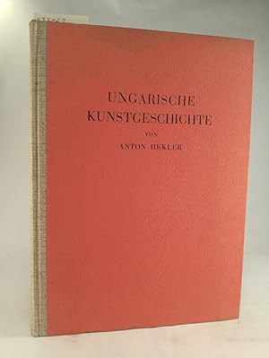 Seller image for Ungarische Kunstgeschichte. for sale by ANTIQUARIAT Franke BRUDDENBOOKS