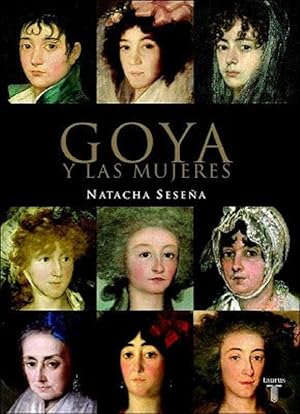 Seller image for Goya Y Las Mujeres (Spanish Edition) for sale by Von Kickblanc