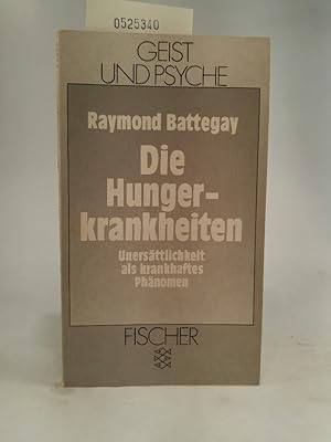 Seller image for Die Hungerkrankheiten: Unersttlichkeit als krankhaftes Phnomen for sale by ANTIQUARIAT Franke BRUDDENBOOKS
