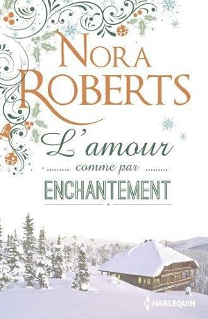 l'amour comme par enchantement