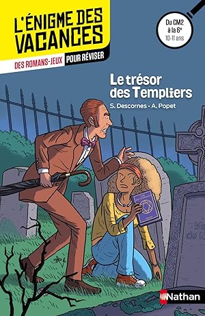 L'ENIGME DES VACANCES PRIMAIRE T.5 ; le trésor des templiers ; du CM2 à la 6e