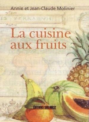 Image du vendeur pour La cuisine aux fruits mis en vente par Chapitre.com : livres et presse ancienne