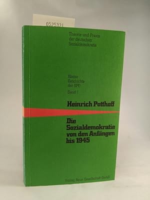 Seller image for Kleine Geschichte der SPD Band I. Die Sozialdemokratie von den Anfängen bis 1945 for sale by ANTIQUARIAT Franke BRUDDENBOOKS
