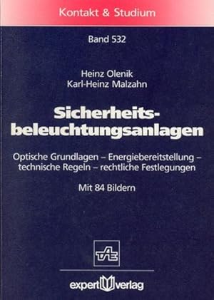 Sicherheitsbeleuchtungsanlagen. Optische Grundlagen, Energiebereitstellung, technische Regeln, re...