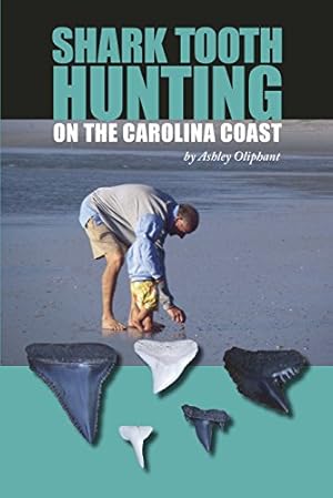 Imagen del vendedor de Shark Tooth Hunting on the Carolina Coast by Oliphant, Ashley [Paperback ] a la venta por booksXpress