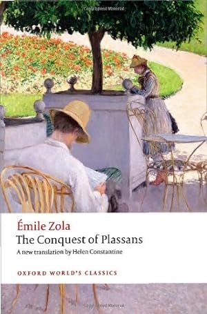 Seller image for The Conquest of Plassans (Oxford World's Classics) by Zola,  mile, Constantine, Helen, McGuinness, Patrick [Paperback ] for sale by booksXpress