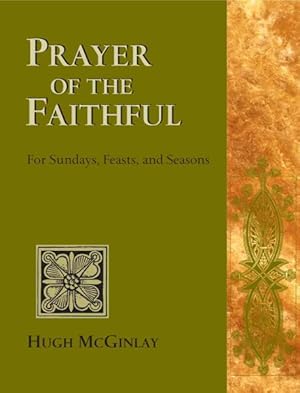 Immagine del venditore per Prayers of the Faithful : For Sundays, Feasts, And Seasons venduto da GreatBookPrices