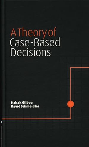 Immagine del venditore per A theory of case-based decisions. venduto da Antiquariat Bookfarm