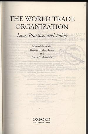 Imagen del vendedor de The World Trade Organization. Law, practice, and policy. Oxford International Law Library. a la venta por Antiquariat Bookfarm