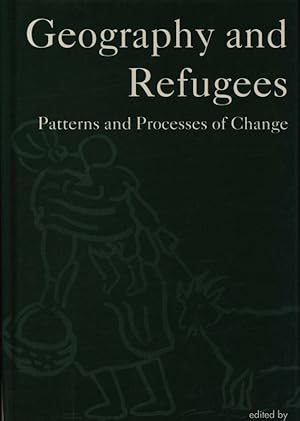 Image du vendeur pour Geography and refugees. Patterns and processes of change. mis en vente par Antiquariat Bookfarm
