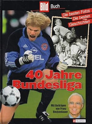Bild des Verkufers fr 40 Jahre Bundesliga : Die besten Fotos. Die besten Geschichten. / Bild-Buch. zum Verkauf von Versandantiquariat Nussbaum