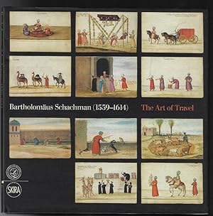 Bartholomäus Schachman (1559-1614): The Art of Travel