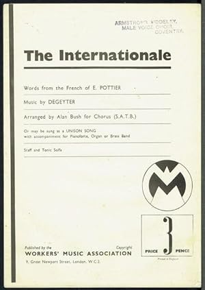 The Internationale, Arranged by Alan Bush For Chorus (S.A.T.B.) with Piano or Organ. Staff and To...