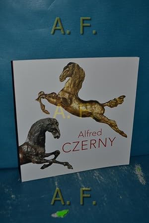 Image du vendeur pour Alfred Czerny. Galerie bei der Albertina Zetter , Katharina Zetter-Karner, Christa Zetter , Andrea Schuster mis en vente par Antiquarische Fundgrube e.U.