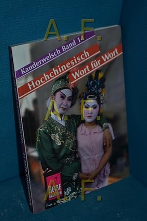 Bild des Verkufers fr Hoch-Chinesisch (Kauderwelsch , Bd. 14) Marie-Luise Latsch und Helmut Forster-Latsch / zum Verkauf von Antiquarische Fundgrube e.U.