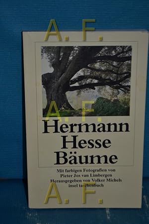 Imagen del vendedor de Bume : Betrachtungen und Gedichte Hermann Hesse. Zsgest. von Volker Michels. Mit Fotogr. von Pieter Jos van Limbergen / Insel-Taschenbuch , 2378 a la venta por Antiquarische Fundgrube e.U.