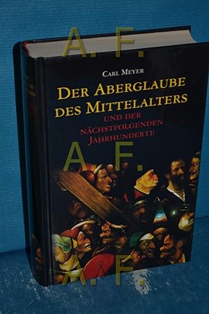 Bild des Verkufers fr Der Aberglaube des Mittelalters und der nchstfolgenden Jahrhunderte. zum Verkauf von Antiquarische Fundgrube e.U.