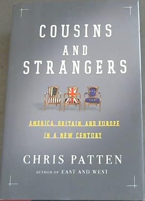 Bild des Verkufers fr Cousins and Strangers: America, Britain, and Europe in a New Century zum Verkauf von Chapter 1
