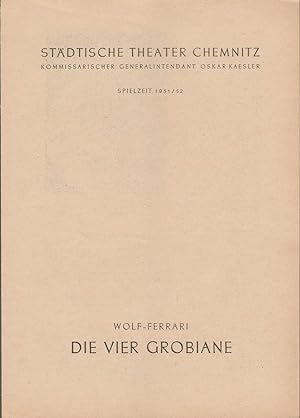 Seller image for Programmheft Ermanno Wolf-Ferrari DIE VIER GROBIANE Spielzeit 1951 / 52 for sale by Programmhefte24 Schauspiel und Musiktheater der letzten 150 Jahre