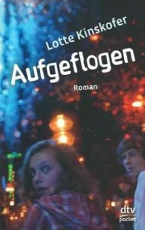 Aufgeflogen: Roman (dtv pocket)