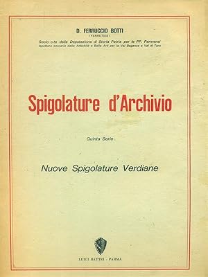 Bild des Verkufers fr Spigolature d'archivio Quinta serie Nuove Spigolature Verdiane zum Verkauf von Librodifaccia