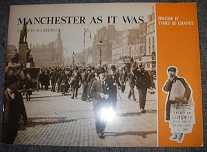 Bild des Verkufers fr Manchester as it Was: Volume 4 - Times of Change (1902 - 1918 ) zum Verkauf von eclecticbooks