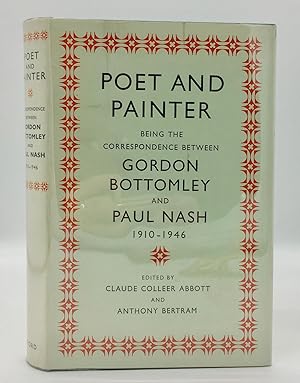 Seller image for Poet & Painter: Being the Correspondence between Gordon Bottomley and Paul Nash, 1910 for sale by Love Rare Books