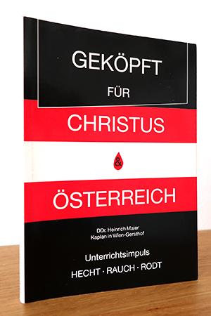 Imagen del vendedor de Gekpft fr Christus. DDr. Heinrich Maier, Kaplan in Wien-Gersthof. Unterrichtsimpuls a la venta por AMSELBEIN - Antiquariat und Neubuch