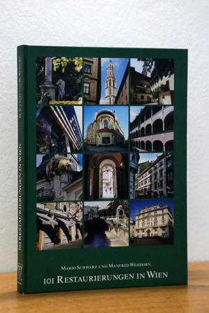 Image du vendeur pour 101 Restaurierungen in Wien. Arbeiten des Wiener Altstadterhalungsfonds 1990 - 1999 mis en vente par AMSELBEIN - Antiquariat und Neubuch