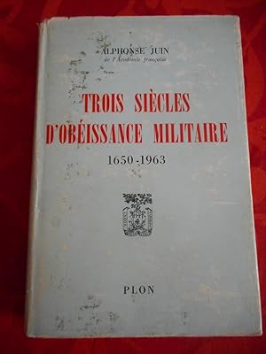 Seller image for Trois siecles d'obeissance militaire - 1650-1963 for sale by Frederic Delbos