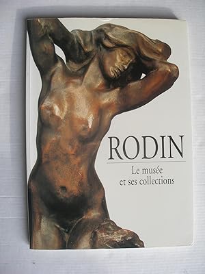 Image du vendeur pour RODIN, LE MUSEE ET SES COLLECTIONS mis en vente par La Bouquinerie des Antres