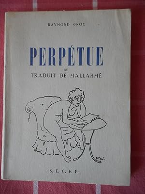 Seller image for Perpetue - ou - Traduit de Mallarme for sale by Frederic Delbos