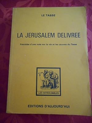 Image du vendeur pour La Jerusalem delivree - Precedee d'une note sur la vie et les oeuvres du Tasse mis en vente par Frederic Delbos