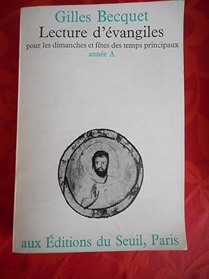 Immagine del venditore per Lectures d'evangiles pour les dimanches et fetes des temps principaux - Annee A venduto da Frederic Delbos