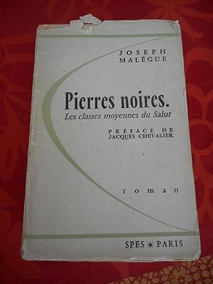 Bild des Verkufers fr Pierres noires - Les classes moyennes du Salut - Preface de Jacques Chevalier zum Verkauf von Frederic Delbos